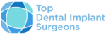 Top Dental Implant Surgeons